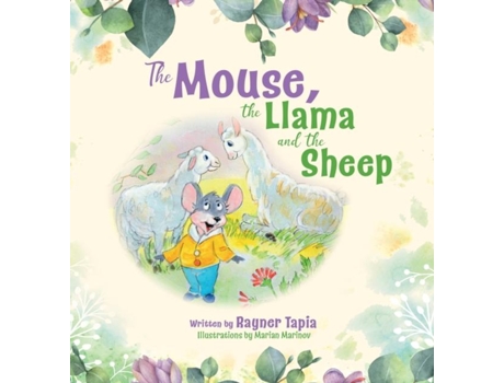 Livro The Mouse, the Llama and the Sheep de Rayner Tapia (Inglês)