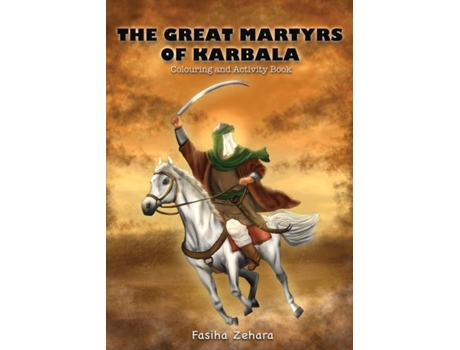 Livro The Great Martyrs Of Karbala De Fasiha Zahara (inglês)