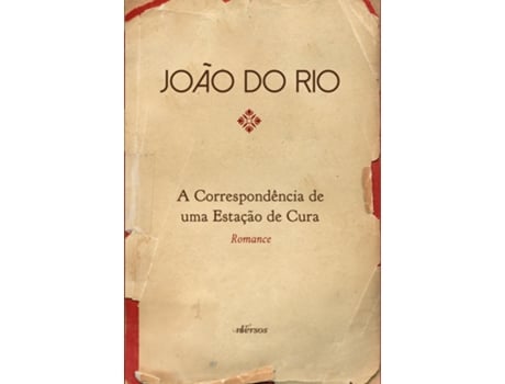 Livro A Correspondência De Uma Estação De Cura De João Do Rio (português Do Brasil)
