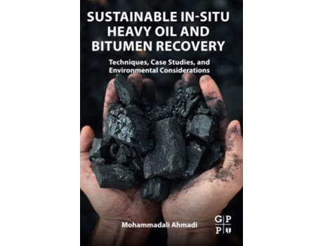 Livro Sustainable InSitu Heavy Oil and Bitumen Recovery de Mohammadali Ahmadi (Inglês)
