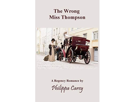 Livro The Wrong Miss Thompson de Philippa Carey (Inglês)