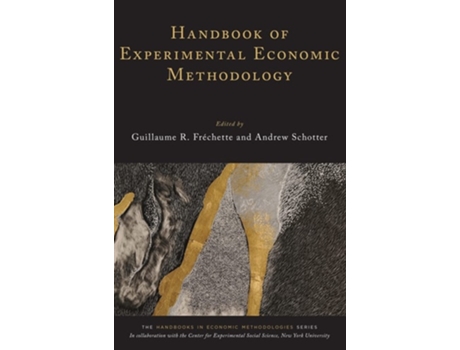 Livro Handbook of Experimental Economic Methodology de Guillaume R. FrÃ©chette (Inglês)