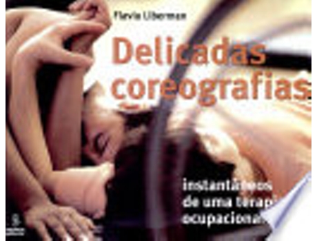 Livro DELICADAS COREOGRAFIAS de LIBERMAN, FLAVIA (Português do Brasil)