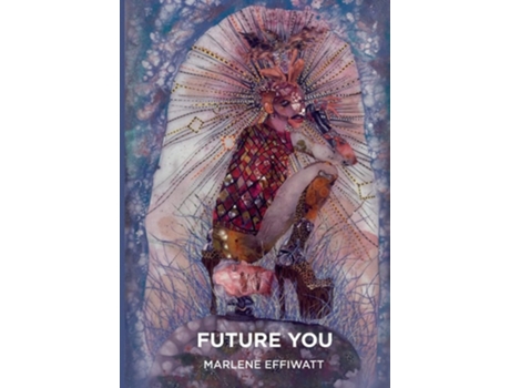 Livro Future You De Marlene Effiwatt (inglês)