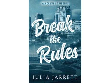 Livro Break The Rules de Julia Jarrett (Inglês)