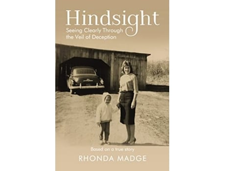 Livro Hindsight Seeing Clearly Through The Veil Of Deception De Rhonda Taylor Madge (inglês - Capa Dura)