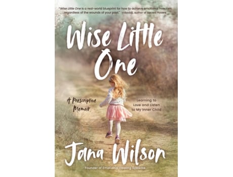 Livro Wise Little One Learning to Love and Listen to My Inner Child de Jana Wilson (Inglês)