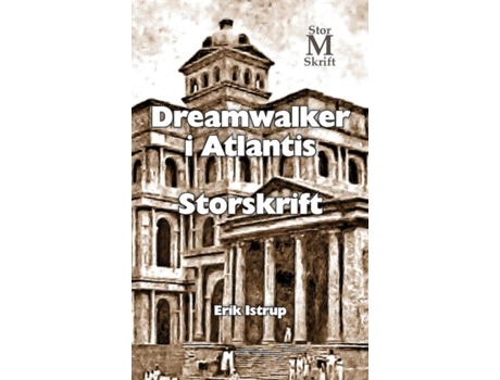 Livro Dreamwalker I Atlantis - Storskrift De Erik Istrup (inglês)