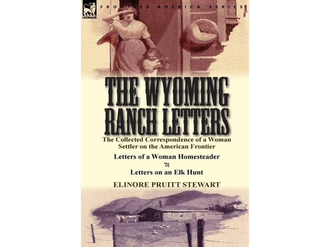 Livro The Wyoming Ranch Letters De Elinore Pruitt Stewart (inglês - Capa Dura)
