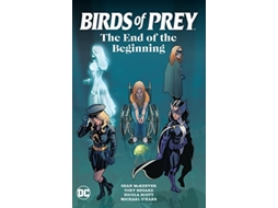 Livro Birds of Prey The End of the Beginning de Sean Mckeever e Tony Bedard (Inglês)