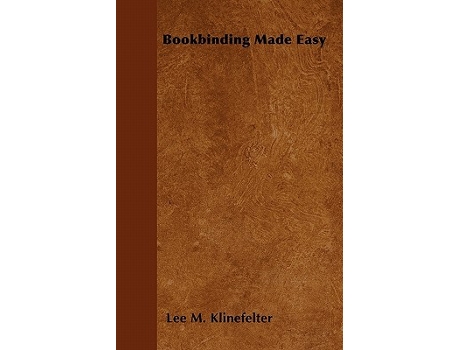 Livro Bookbinding Made Easy de Lee M Klinefelter (Inglês)