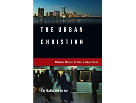 Livro The Urban Christian de Raymond J Bakke Jim Hart (Inglês)