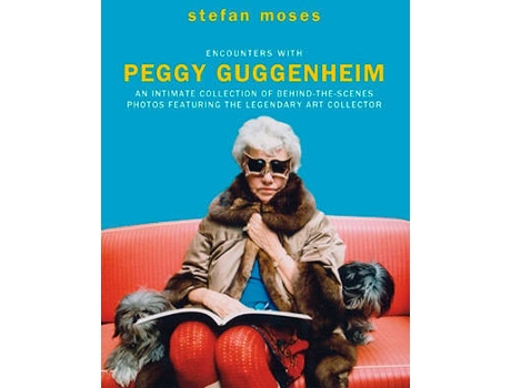 Livro Encounters With Peggy Guggenheim de Stefan Moses