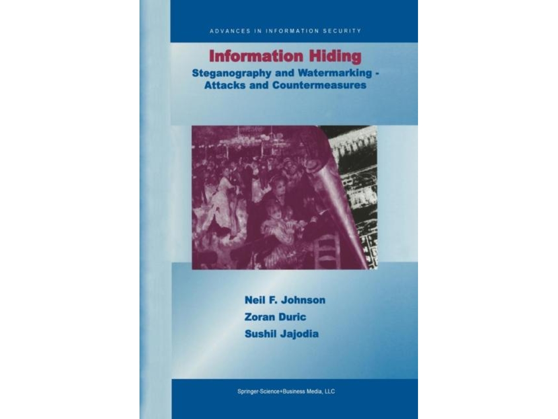 Livro Information Hiding Steganography And Watermarking-attacks And Countermeasures De Neil Johnson (inglês)
