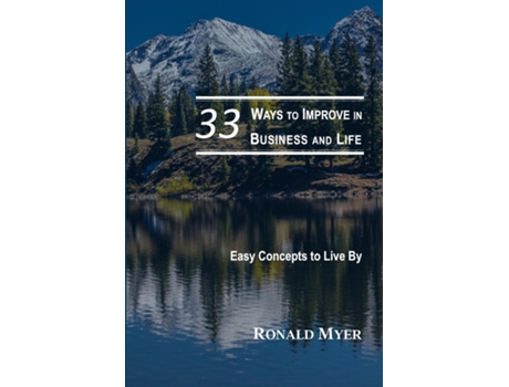 Livro 33 Ways to Improve in Business and Life de Ronald Myer (Inglês)
