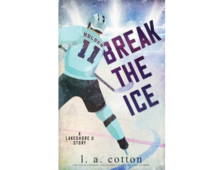 Livro Break the Ice de L a Cotton (Inglês)