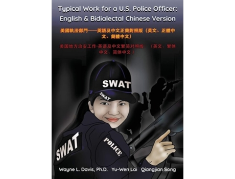 Livro Typical Work for a U.S. Police Officer English amp Bidialectal Chinese Version - de Wayne L Davis, Yu-Wen Lai et al. (Inglês - Capa Dura)