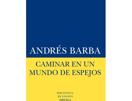 Livro Caminar En Un Mundo De Espejos de Barba, Andrés