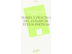 Livro Teoría y práctica del análisis de textos poéticos de Alfredo López-Pasarín Basabe (Espanhol)