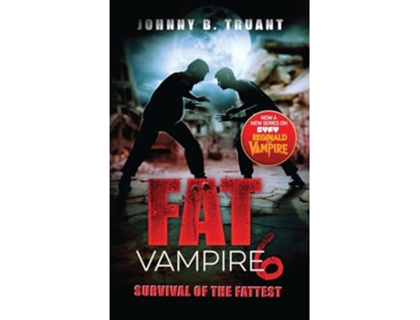 Livro Fat Vampire 6 Survival of the Fattest de Johnny B Truant (Inglês)