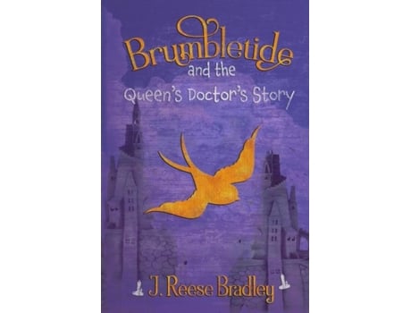 Livro Brumbletide and the Queens Doctors Story de J Reese Bradley (Inglês)