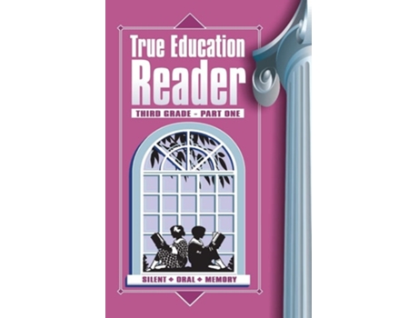 Livro True Education Reader Third Grade - Part One De Sarah Elizabeth Peck (inglês)