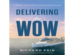 Livro Delivering the Wow de Richard Fain (Inglês)