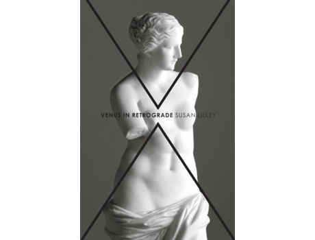 Livro Venus In Retrograde Poems De Susan Lilley (inglês)