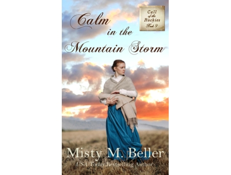 Livro Calm In The Mountain Storm De Beller, Misty Et Al. (inglês)