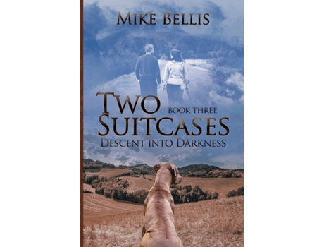 Livro Two Suitcases Descent Into Darkness De Mike Bellis (inglês)