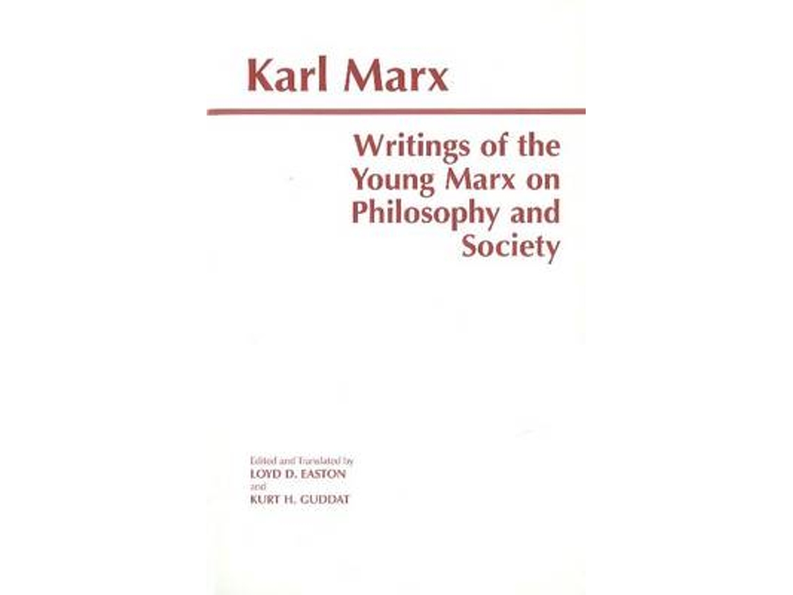 Livro Writings of the Young Marx on Philosophy and Society de Karl Marx (Inglês)