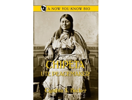 Livro Chipeta Ute Peacemaker de Cynthia S Becker (Inglês)