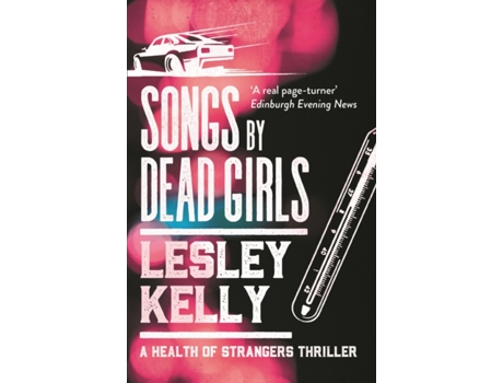 Livro songs by dead girls de lesley kelly (inglês)