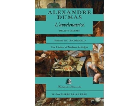 Livro La marchesa di Brinvilliers lavvelenatrice. 1676 de Alexandre Dumas (Italiano)