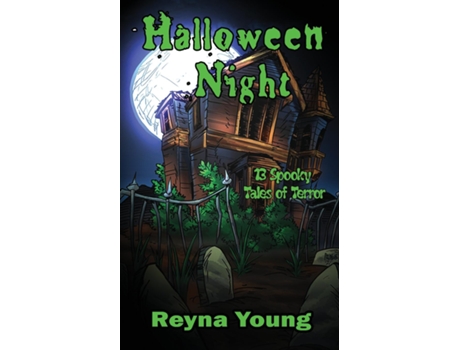 Livro Halloween Night 13 Spooky Tales of Terror de Reyna Young (Inglês)