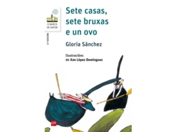 Livro Sete Casas, Sete Bruxas E Un Ovo de Gloria Sánchez (Galego)