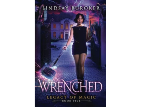 Livro Wrenched An Urban Fantasy Adventure Legacy of Magic de Lindsay Buroker (Inglês)