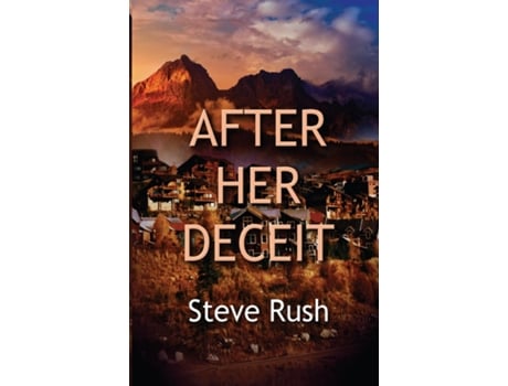 Livro After Her Deceit de Steve Rush (Inglês)