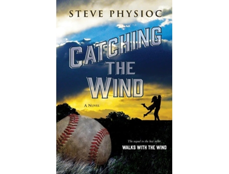Livro Catching the Wind de Steve Physioc (Inglês)
