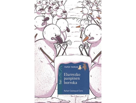 Livro Elurrezko Panpinen Borroka de Rafael Calatayud Cano (Basco)