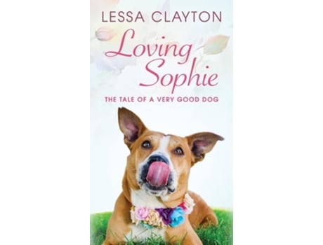 Livro Loving Sophie de Lessa Clayton (Inglês - Capa Dura)