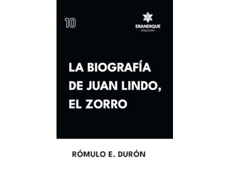 Livro Biografía de Juan Lindo, el Zorro de Rómulo E Durón (Espanhol)