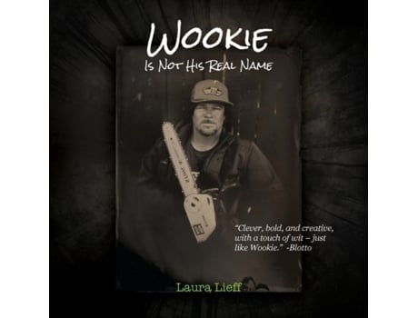 Livro Wookie Is Not His Real Name Laura Lieff (Inglês)