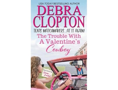 Livro The Trouble with a Valentines Cowboy de Debra Clopton (Inglês)