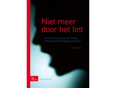 Livro Niet Meer Door Het Lint de Arno Van Dam, Carola Van Tilburg et al. (Holandês)