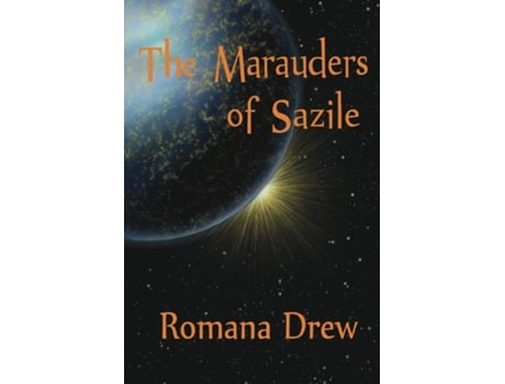 Livro The Marauders Of Sazile De Romana Drew (inglês)
