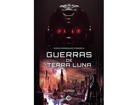 Livro Guerras de Terra Luna de Diego Rodriguez Fonseca (Espanhol - 2020)