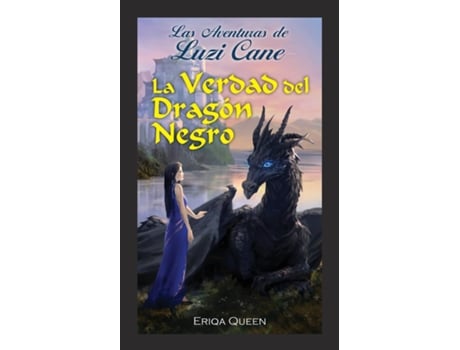 Livro La Verdad Del Dragón Negro De Eriqa Queen (inglês)