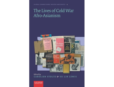 Livro Lives of Cold War AfroAsianism de Stolte, Carolien et al. (Inglês - Capa Dura)