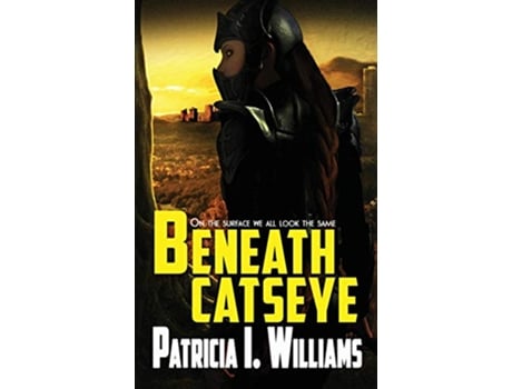 Livro Beneath CatsEye de Patricia I Williams (Inglês)